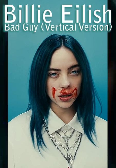 Image gallery for Billie Eilish: Bad Guy (Vertical Version) (Music ...