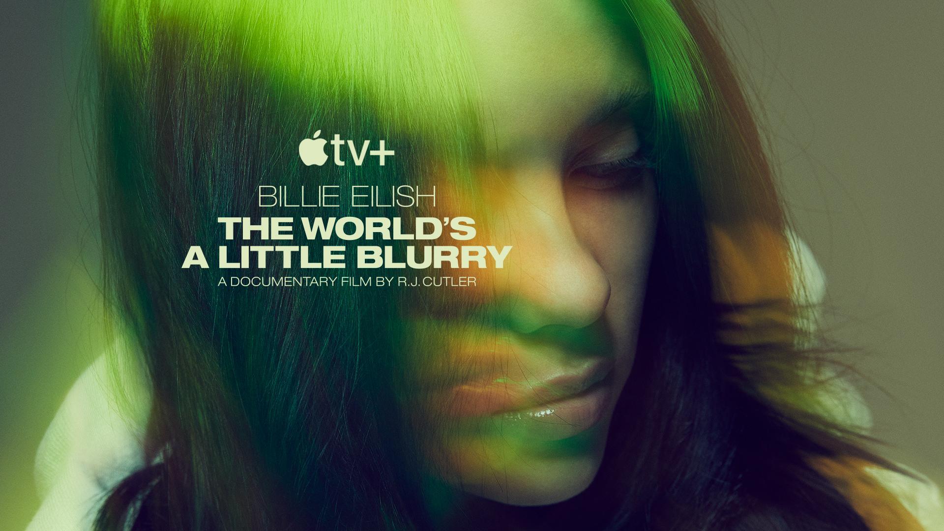 Billie Eilish The World's A Little Blurry Stream