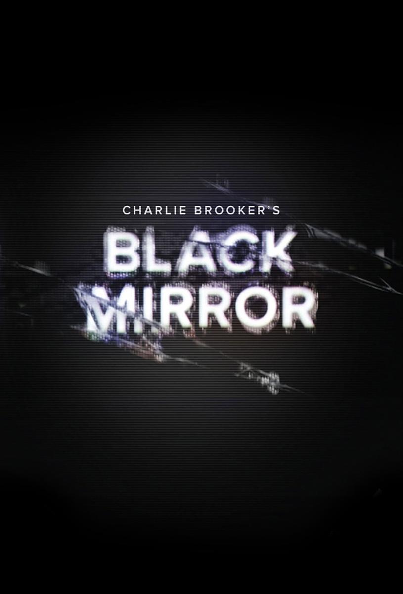 Black Mirror (Serie de TV) (2011) - Filmaffinity