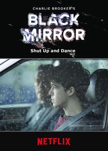 Image Gallery For Black Mirror Shut Up And Dance Tv Episode Filmaffinity