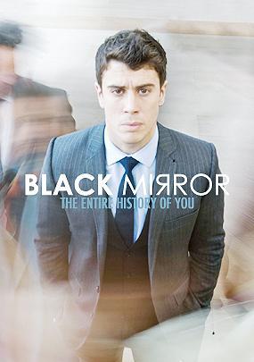 Image Gallery For Black Mirror The Entire History Of You Tv Filmaffinity