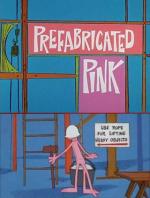 Blake Edwards' Pink Panther: Prefabricated Pink (S)