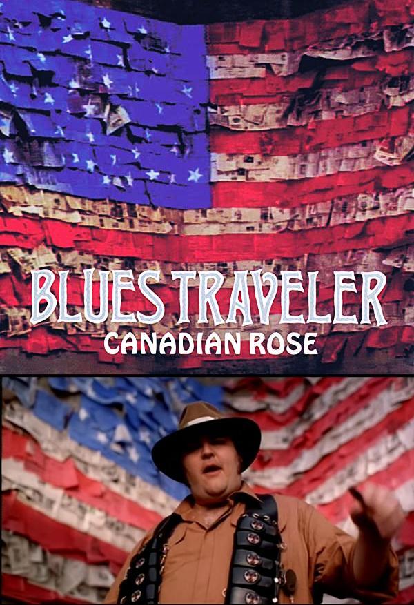 Image gallery for Blues Traveler Canadian Rose (Music Video