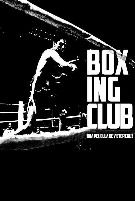 Boxing Club (2012) - Filmaffinity