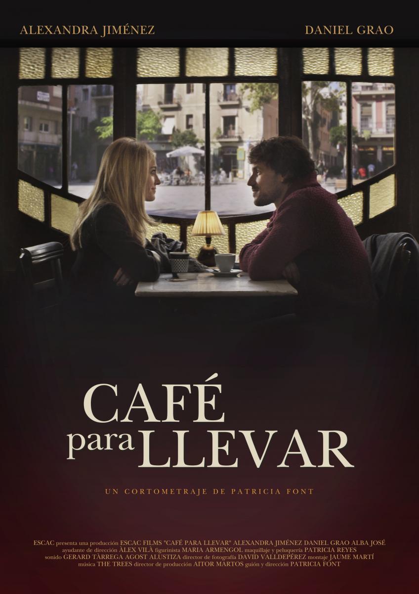 Café para llevar (2014) - Filmaffinity