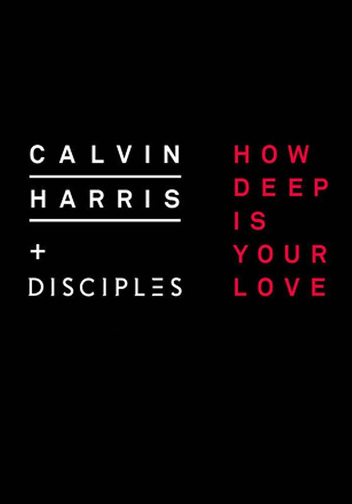 How Deep Is Your Love (canción de Calvin Harris y Disciples