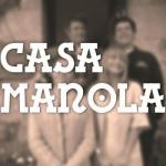 Casa Manola (TV Series) (TV Series)