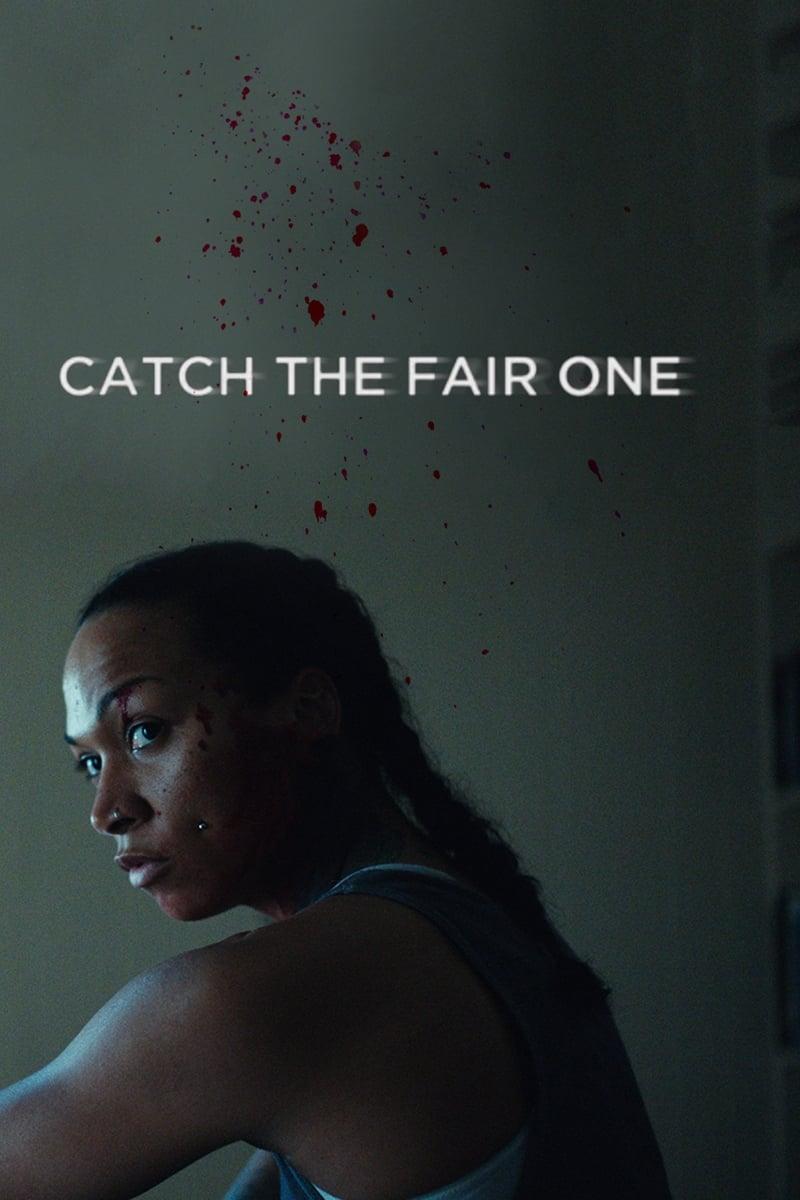Catch the Fair One (2021) - Filmaffinity