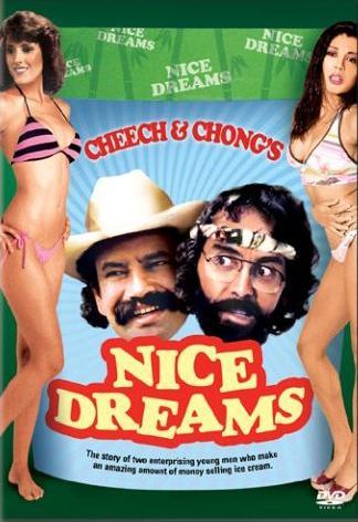 Cheech & Chong's Nice Dreams (1981) - Filmaffinity