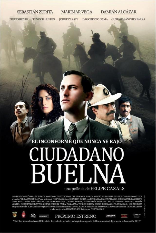 Ciudadano Buelna (2013) - Filmaffinity