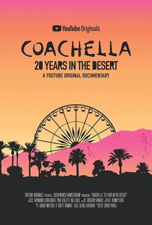 Coachella: 20 Years in the Desert (2020) - Filmaffinity