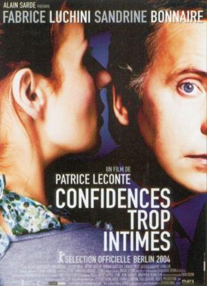 Confidencias muy íntimas (2004) - Filmaffinity
