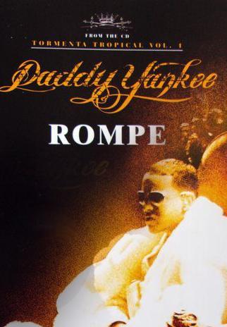 Daddy Yankee: Rompe (2005) - Filmaffinity
