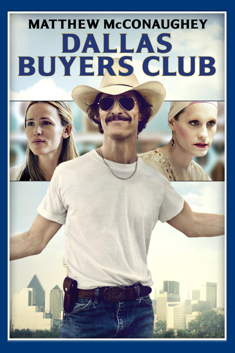 Dallas Buyers Club: El club de los desahuciados (2013) - Filmaffinity