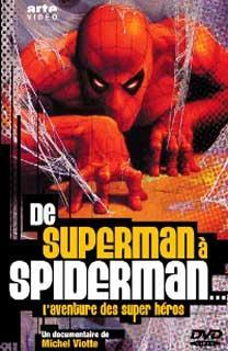 De Superman a Spiderman: La aventura de los superhéroes (2002) -  Filmaffinity