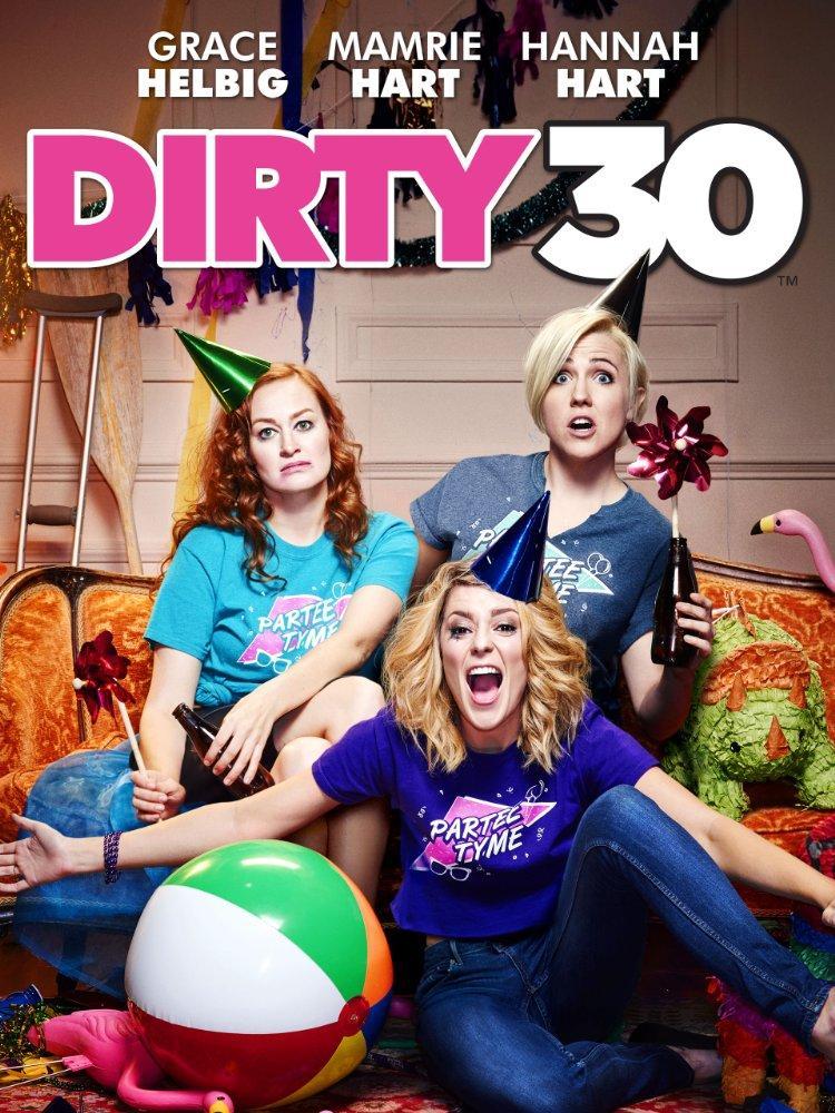 Dirty 30 2016 Filmaffinity