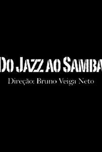 Image gallery for Do Jazz Ao Samba (TV) - FilmAffinity