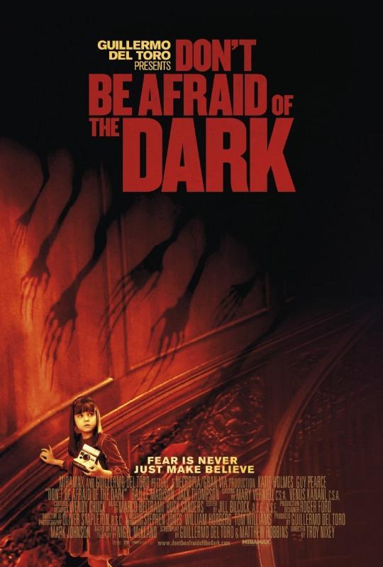 Don’T Be Afraid Of The Dark Don’T Be Afraid Of The Dark