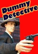 Dummy Detective 