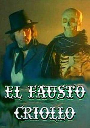 El Fausto criollo (1979) - Filmaffinity