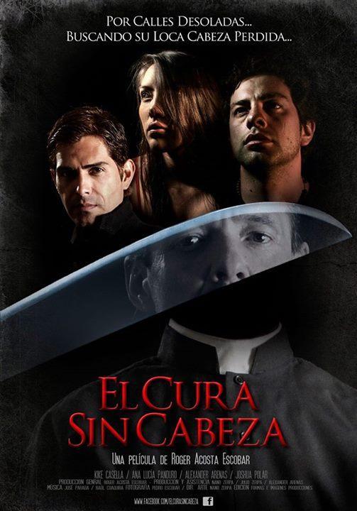 El cura sin cabeza (2015) - Filmaffinity