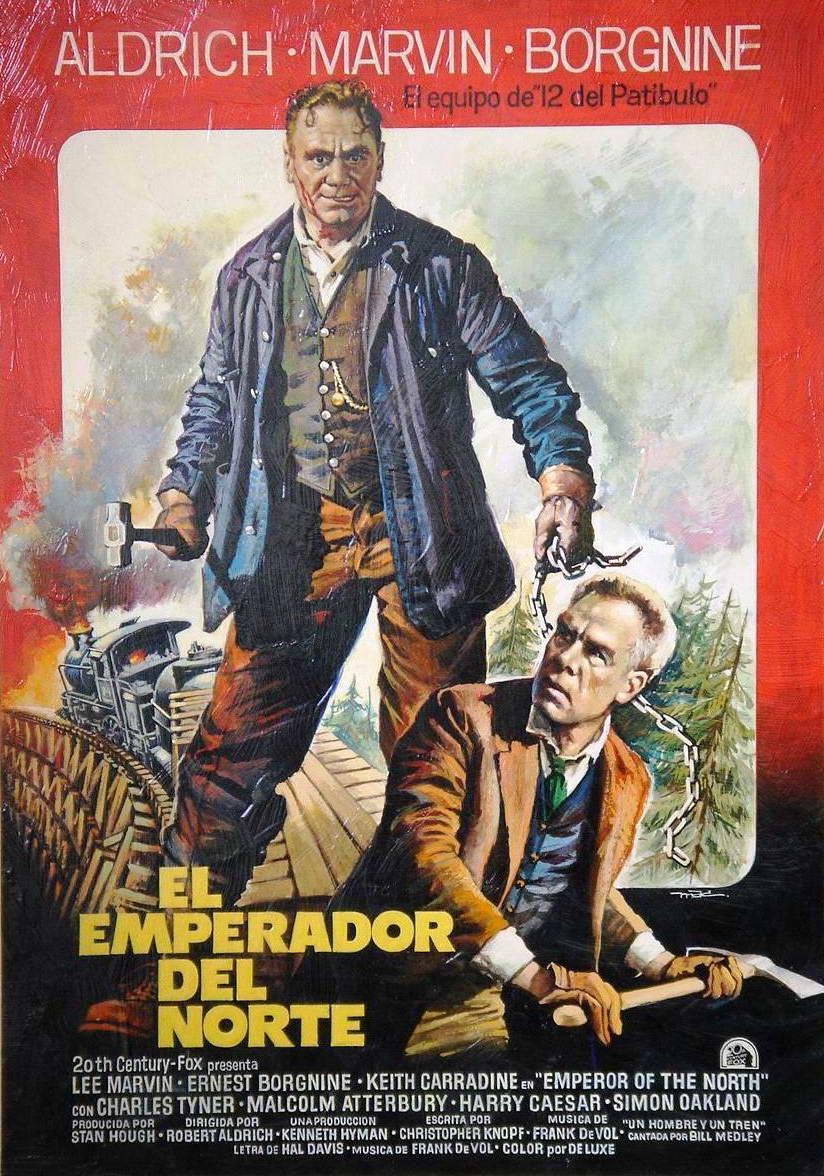 El emperador del norte (1973) - Filmaffinity