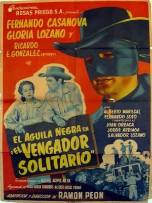 El águila negra en el vengador solitario (1953) - Filmaffinity