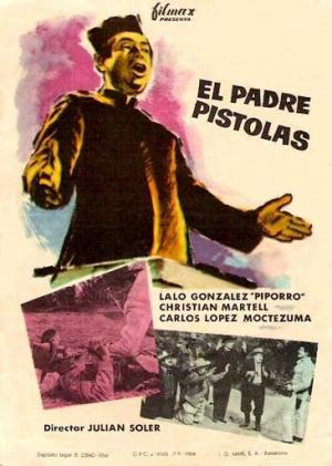 El padre Pistolas (1961) - Filmaffinity