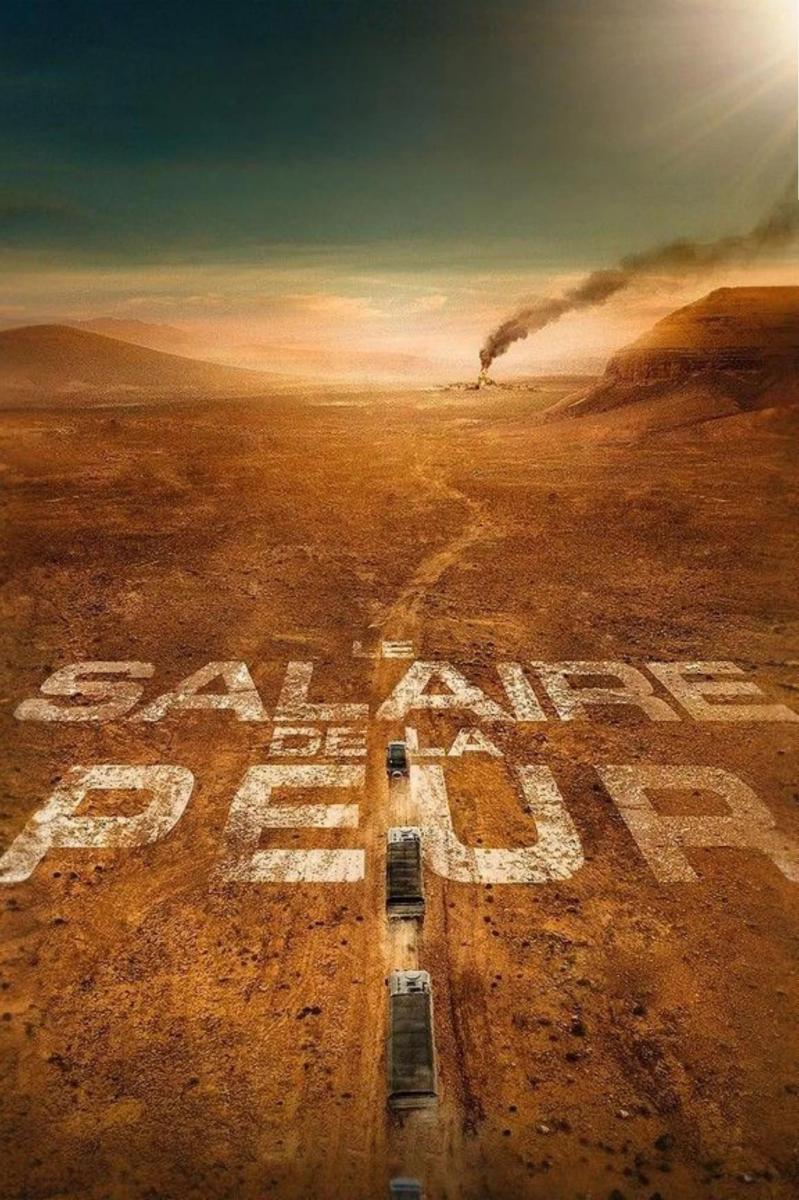 Sección Visual De El Salario Del Miedo - FilmAffinity