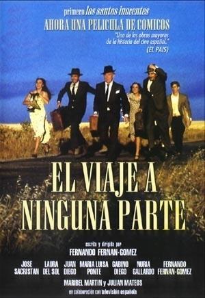 El viaje a ninguna parte (1986) - Filmaffinity