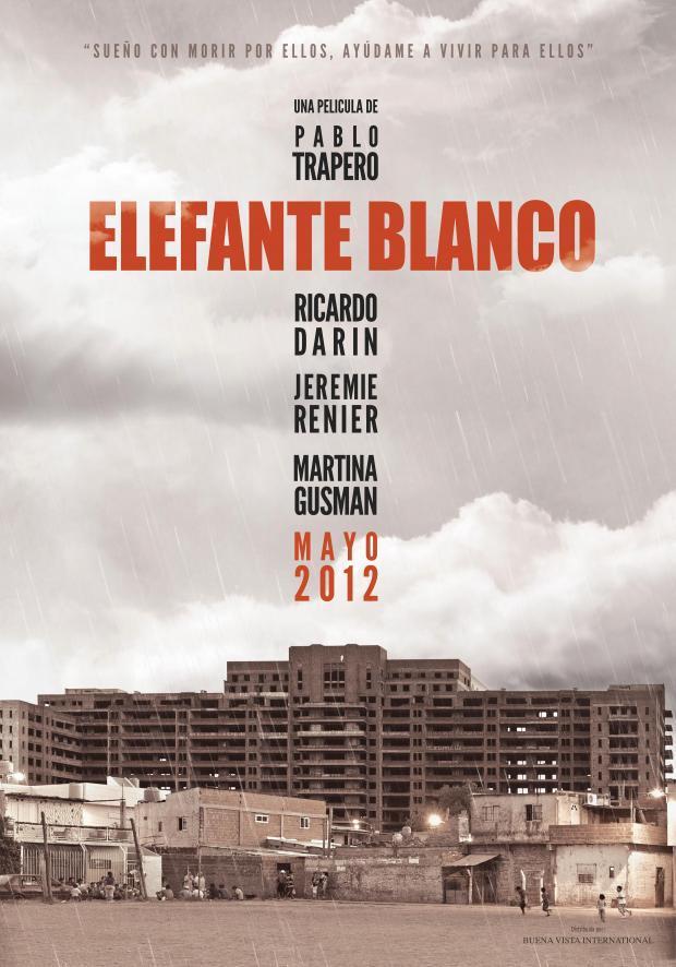 Elefante blanco (2012) Filmaffinity