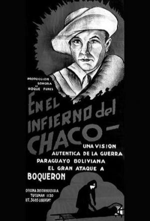 En el infierno del Chaco 1932 Filmaffinity