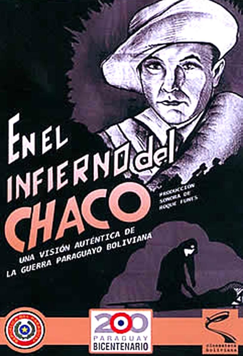 En el infierno del Chaco 1932 Filmaffinity