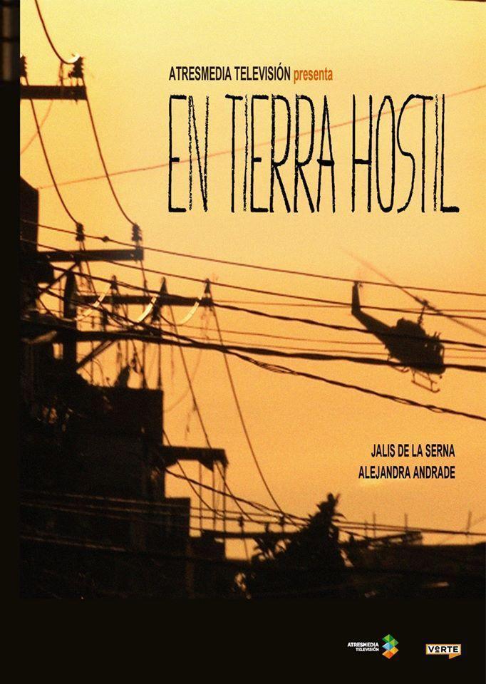 En tierra hostil (TV Series) (2014) - Filmaffinity