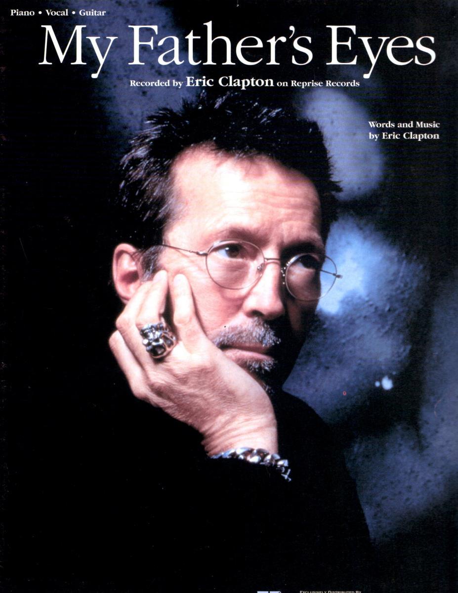 Image Gallery For Eric Clapton My Father S Eyes Music Video   Eric Clapton My Father S Eyes Music Video 569232959 Large 