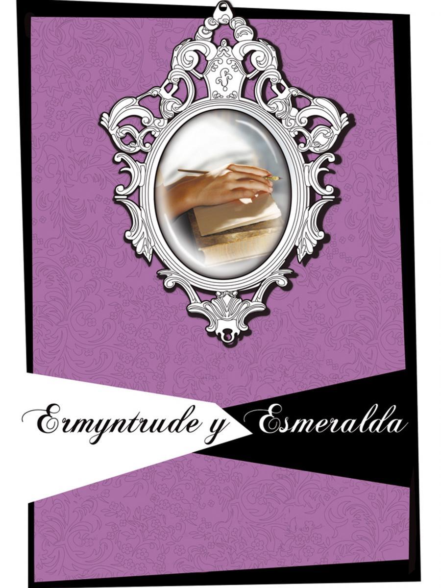 Ermyntrude y Esmeralda (2008) - Filmaffinity