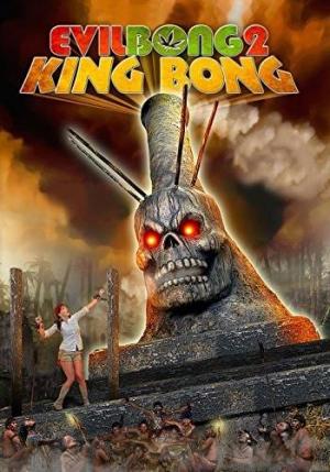 Evil Bong 2: King Bong (AKA Evil Bong 2: Devil's Harvest) 