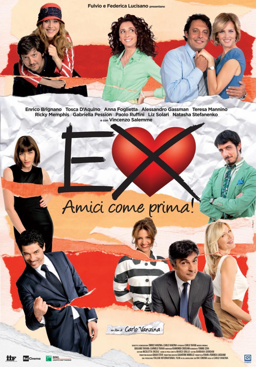 Бывшие: лучшие друзья! / Ex: amici come prima (2011)