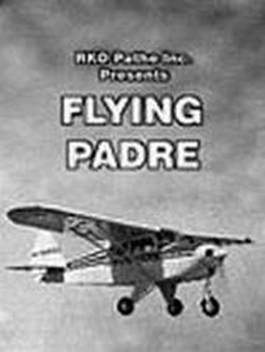 Flying Padre (1951) - Filmaffinity