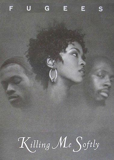 Fugees: Killing Me Softly (1996) - Filmaffinity