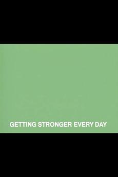 Getting Stronger Every Day (S) - Poster / Main Image