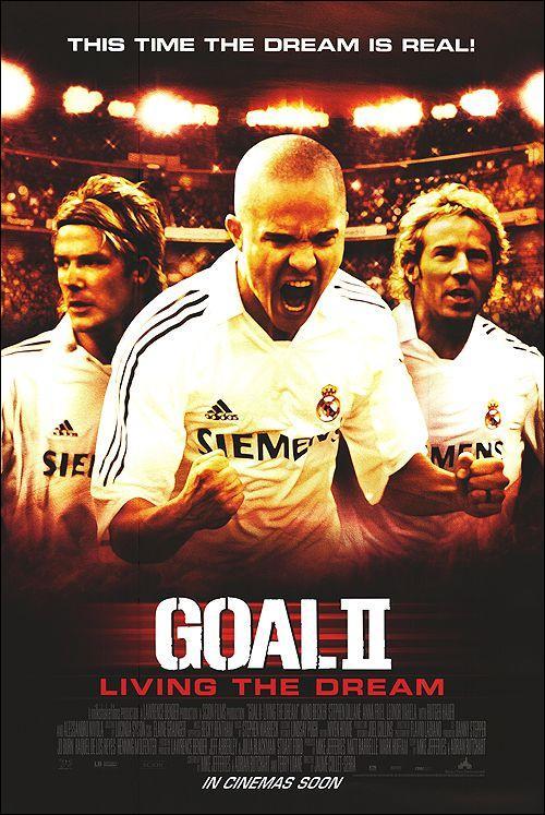 Gol 2: Viviendo el sueño (2007) - Filmaffinity