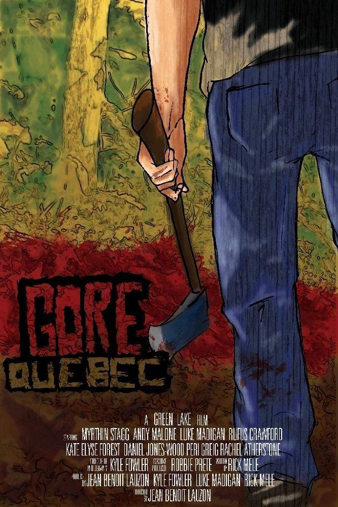 Gore, Quebec (2014) - FilmAffinity