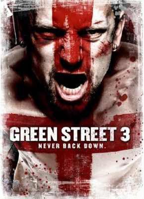 Green Street 3: Never Back Down (2013) - Filmaffinity