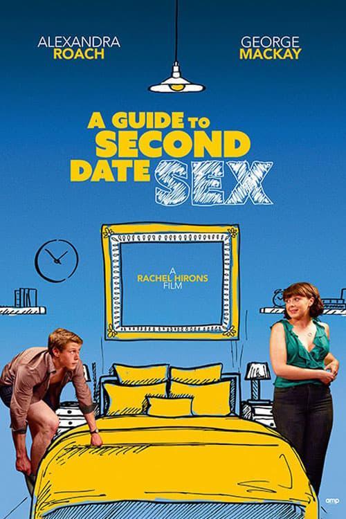 Guía sexual para una segunda cita (2019) - Filmaffinity