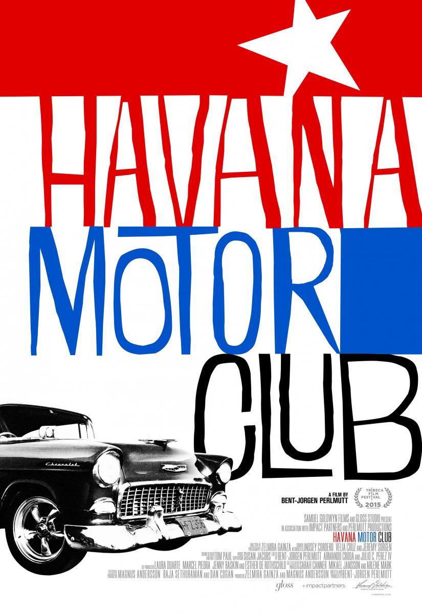 Havana Motor Club (2015) - Filmaffinity