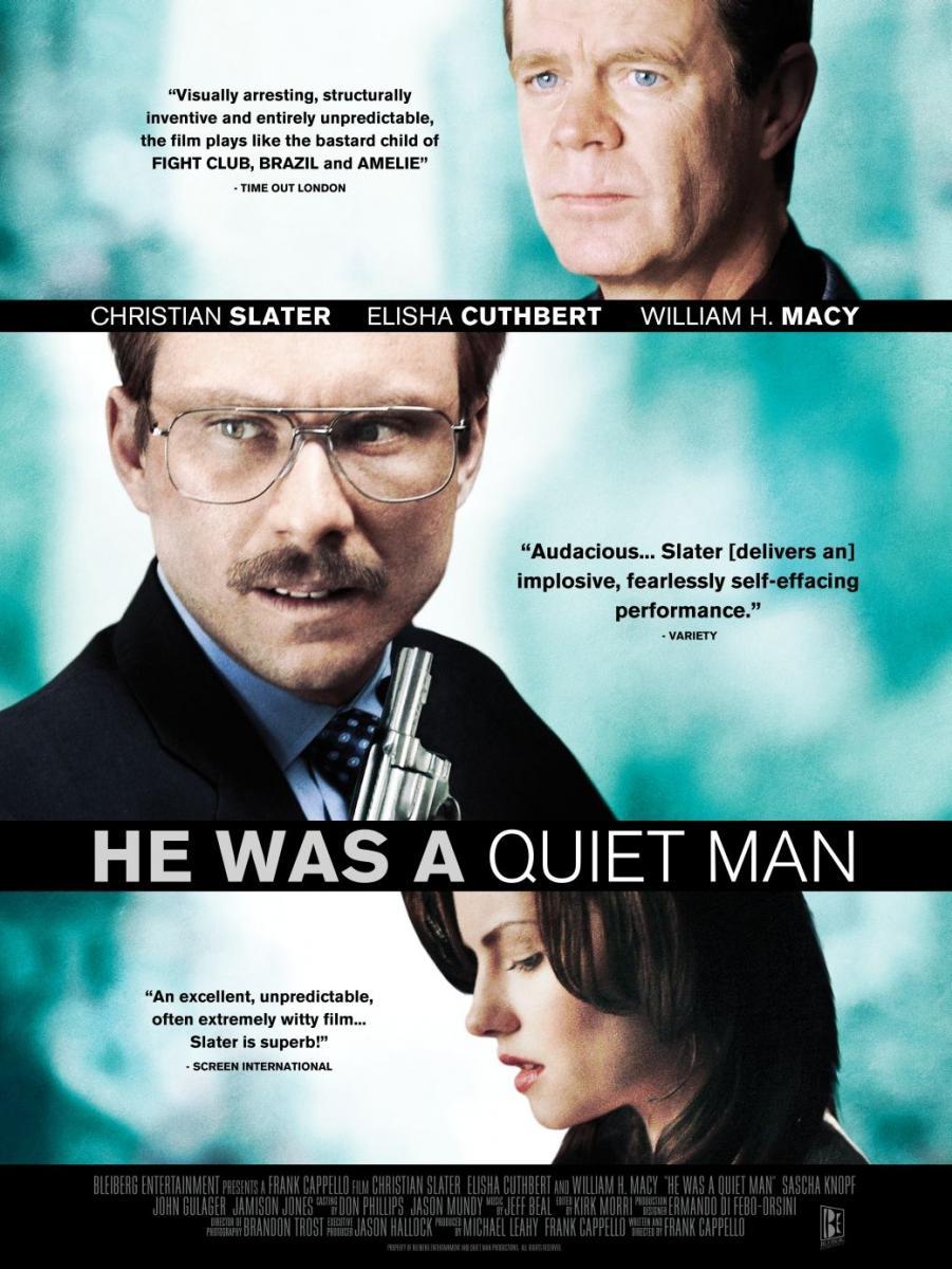 He Was a Quiet Man (2007) - Filmaffinity