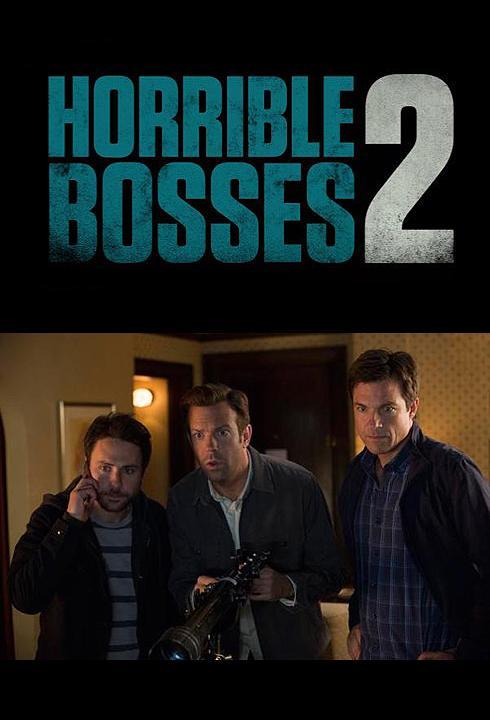 Horrible Bosses 2 (2014) - IMDb