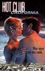 Hot Club California (1999) - Filmaffinity