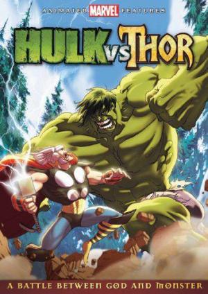 Hulk vs. Thor (2009) - Filmaffinity
